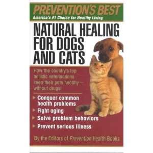  Preventions Best Natural Healing for Dogs and Cats 