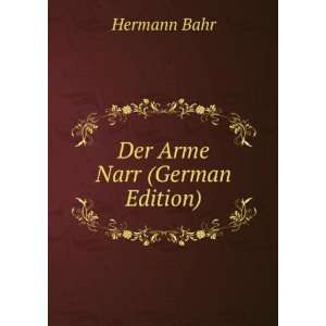  Der Arme Narr (German Edition) Hermann Bahr Books