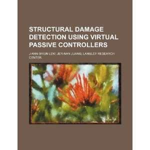  Structural damage detection using virtual passive 