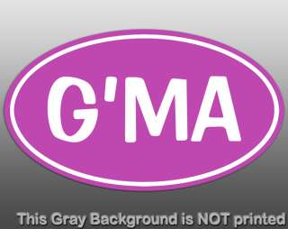 Oval GMA Sticker   decal GMA Grandma grandparents car vinyl family 