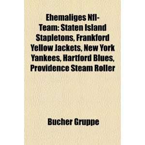   New York Yankees, Hartford Blues, Providence Steam Roller 