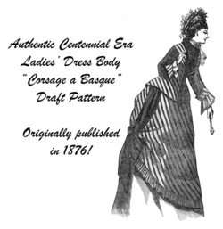 Centennial Ladys Dress Body Jacket Draft Post Civil1876  