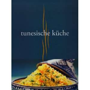 Tunesische Küche  Birgit Irgang Bücher
