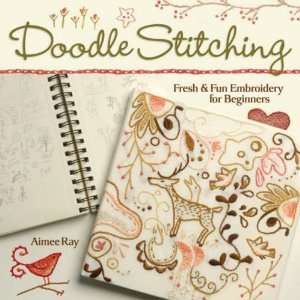 Doodle Stitching Fresh & Fun Embroidery for Beginners Fresh and Fun 