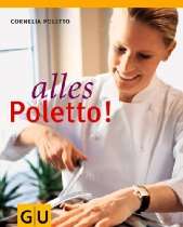 Mein neue/ess/klasse Buchshop   Alles Poletto (Autoren Kochbücher)