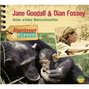   & Wissen Jane Goodall und Dian Fossey. Unter wilden Menschenaffen