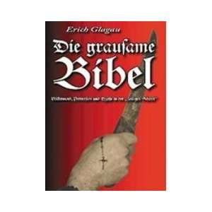   Exzesse in der heiligen Schrift  Erich Glagau Bücher