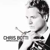 Chris Botti Impressions CD 886919603521  