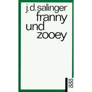 Franny und Zooey.  Jerome D. Salinger Bücher