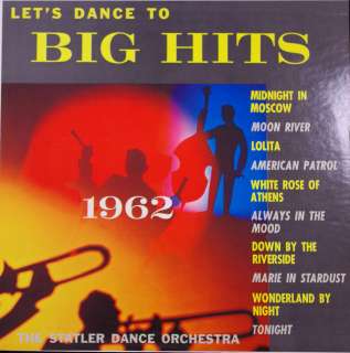   LETS DANCE TO BIG HITS OF 1962 THE STATLER DANCE ORCHESTRA  