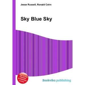  Sky Blue Sky Ronald Cohn Jesse Russell Books
