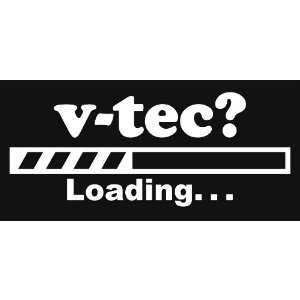  Vtec Loading Bar Supercharger Turbo JDM Vinyl Decal 