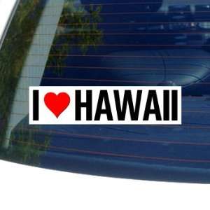  I Love Heart HAWAII   Window Bumper Sticker Automotive