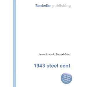  1943 steel cent Ronald Cohn Jesse Russell Books