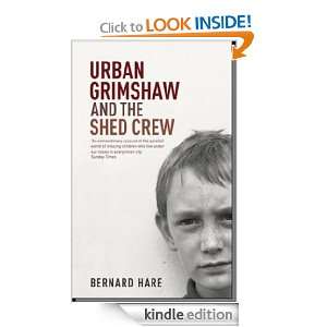 Urban Grimshaw and The Shed Crew Bernard Hare  Kindle 