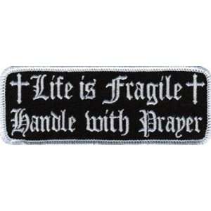   IS FRAGILE HANDLE W / PRAYER Biker CHRISTIAN Patch 