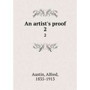  An artists proof. 2 Alfred, 1835 1913 Austin Books