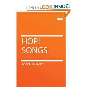  Hopi Songs Benjamin Ives Gilman Books