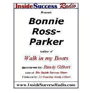Bonnie Ross Parker Interviewed by Randy Gilbert on The Inside Success 