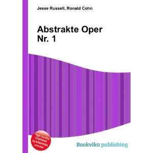  Abstrakte Oper Nr. 1 Ronald Cohn Jesse Russell Books
