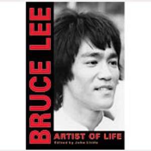 Bruce Lee, Artist of Life