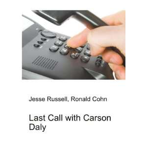  Last Call with Carson Daly Ronald Cohn Jesse Russell 