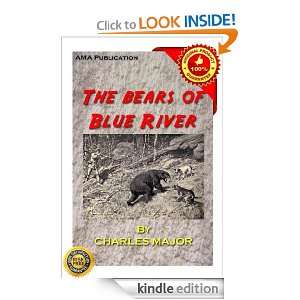 The Bears of Blue River Charles Major  Kindle Store