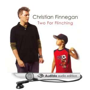   Two for Flinching (Audible Audio Edition) Christian Finnegan Books