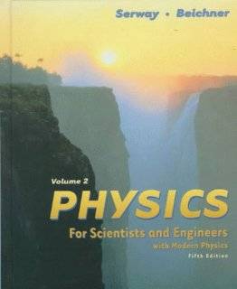 10. Physics for Scientists and Engineers, Volume II by Raymond A 