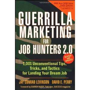 By Jay Conrad Levinson, David E. Perry Guerrilla Marketing for Job 