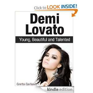 Demi Lovato Young, Beautiful and Talented Gretta Garland  