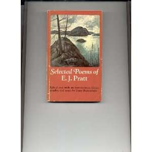  Selected Poems of E.J. Pratt E.J. Pratt, Peter Buitenhuis Books