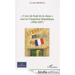 Ceux du fond de la classe (Rue des Ecoles) (French Edition) Eva 
