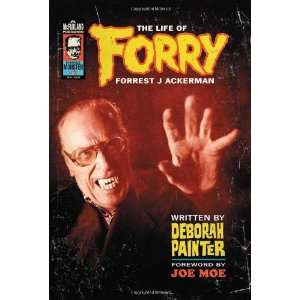   Painter Forry The Life of Forrest J Ackerman  McFarland  Books