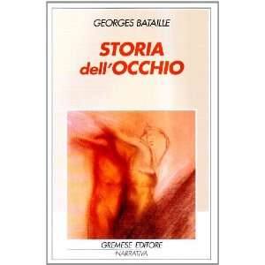    Storia dellocchio (9788876055423) Georges Bataille Books