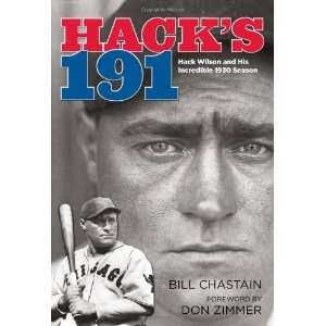 Start reading Hacks 191 Hack Wilson and His Incredible 1930 Season 