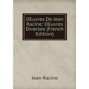   De Jean Racine OEuvres Diverses (French Edition) Jean Racine Books