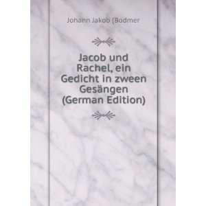   ¤ngen (German Edition) (9785874946470) Johann Jakob [Bodmer Books