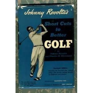  Johnny Revoltas Short Cuts to Better Golf Books