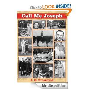 Call Me Joseph J. R. Broscovak  Kindle Store