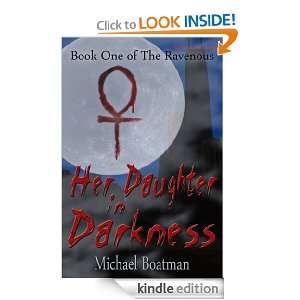   in Darkness (The Ravenous) Michael Boatman  Kindle Store