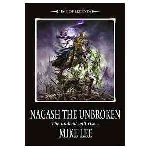  Nagash the Unbroken (9781844167913) Mike Lee Books