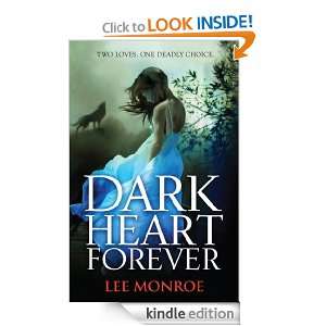 Dark Heart Forever Lee Monroe  Kindle Store