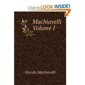  Machiavelli Volume I Niccolo Machiavelli Books