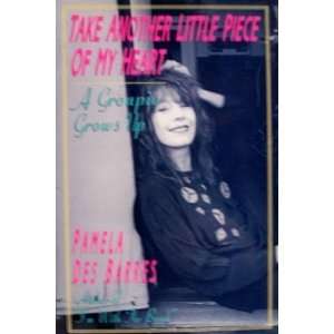   of My Heart A Groupie Grows Up [Hardcover] Pamela Des Barres Books