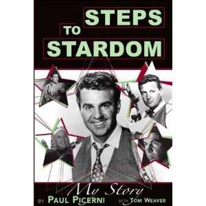    Steps to Stardom My Story [Paperback] Paul Picerni Books