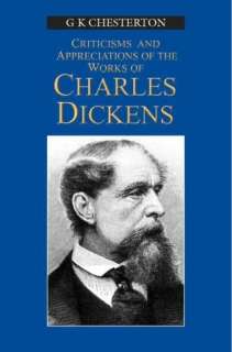   of the Works of Charles Dickens by G.K. Chesterton  Audio