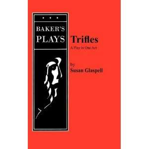  Trifles [Paperback] Susan Glaspell Books