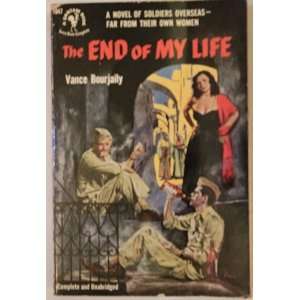  The End of My Life Vance Bourjaily Books
