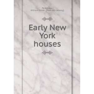  Early New York houses William Smith. [from old catalog 